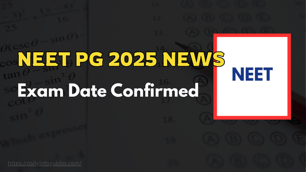 NEET PG 2025 Latest News